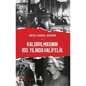 Kaldırılmasının 100.Yılında Halifelik