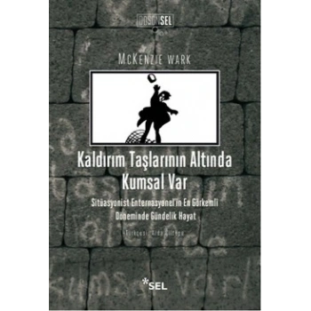 Kaldırım Taşlarının Altında Kumsal Var