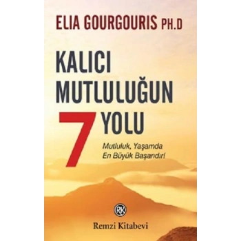 Kalıcı Mutluluğun 7 Yolu