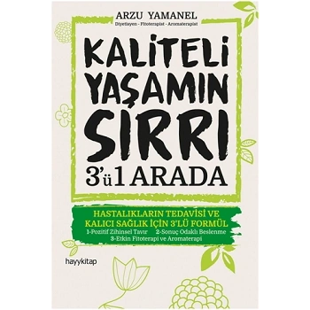 Kaliteli Yaşamın Sırrı 3ü Bir Arada