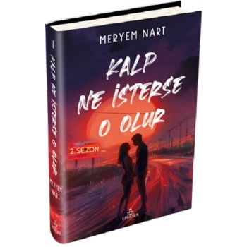 Kalp Ne İsterse O Olur 2 (Ciltli)