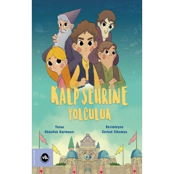 Kalp Şehrine Yolculuk
