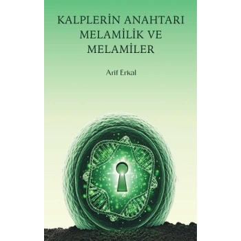 Kalplerin Anahtarı Melamilik ve Melamiler