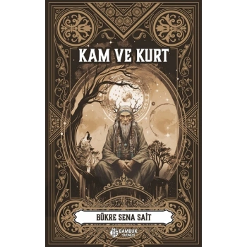 Kam ve Kurt