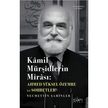 Kamil Mürşidlerin Mirası