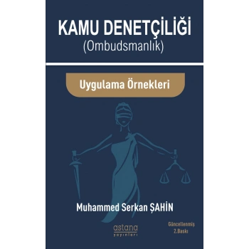 Kamu Denetçiliği Ombudsmanlık Ve Uygulama Örnekleri