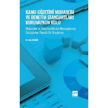 Kamu Gözetimi Muhasebe ve Denetim Standartları Kurumunun Rolü