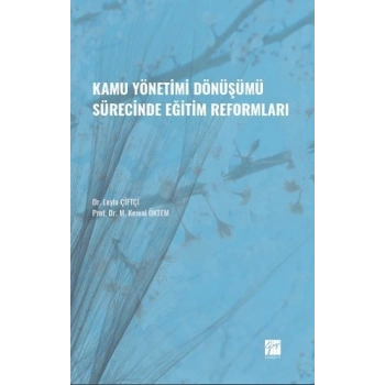 Kamu Yönetimi Dönüşümü Sürecinde Eğitim Reformları