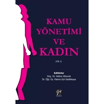 Kamu Yönetimi ve Kadın(Cilt 1)