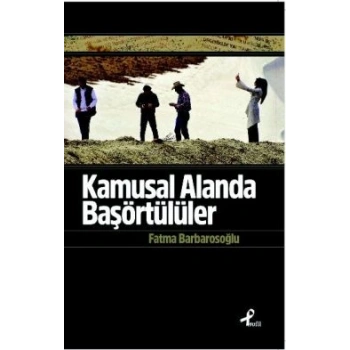 Kamusal Alanda Başörtülüler