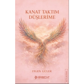Kanat Taktım Düşlerime