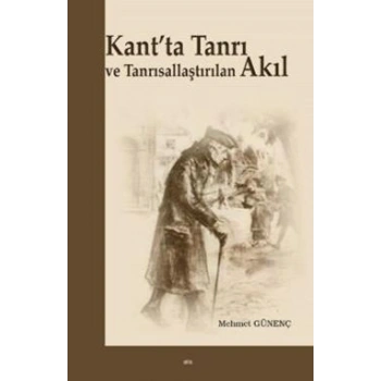 Kantta Tanrı ve Tanrısallaştırılan Akıl