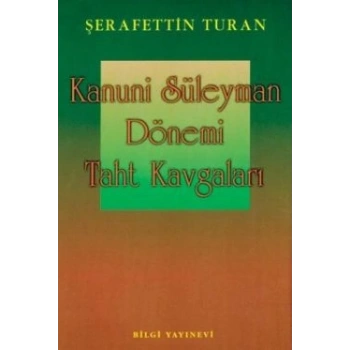 Kanuni Süleyman Dönemi: Taht Kavgaları