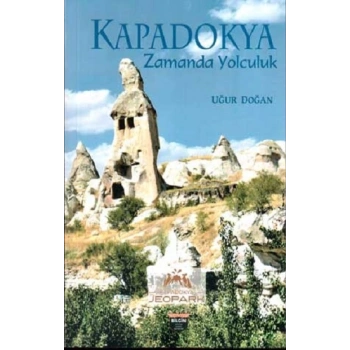 Kapadokya Zamanda Yolculuk