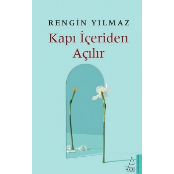 Kapı İçeriden Açılır