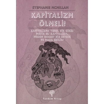 Kapitalizm Ölmeli!