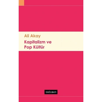 Kapitalizm Ve Pop Kültür