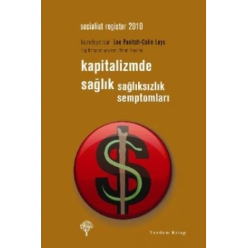 Kapitalizmde Sağlık Sağlıksızlık Semptomları
