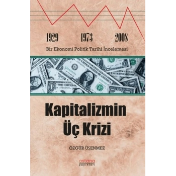 Kapitalizmin Üç Krizi