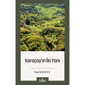Karaçay’ın İki Yanı