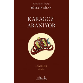 Karagöz Aranıyor - Işkırlak Baba