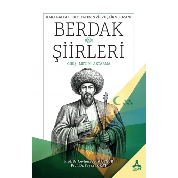 Karakalpak Edebiyatının Zirve Şair Ve Ozanı Berdak Şiirleri