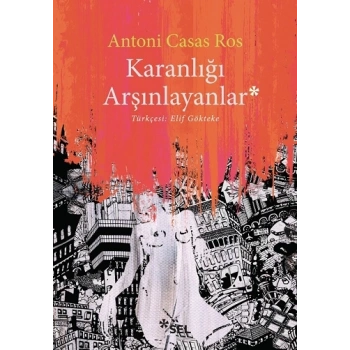 Karanlığı Arşınlayanlar