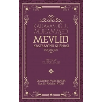 Karavaşoğlu Muhammed - Mevlid Kastamonu Nüshası