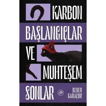 Karbon Başlangıçlar ve Muhteşem Sonlar: Yarım Sonlar Atlas’I - 1