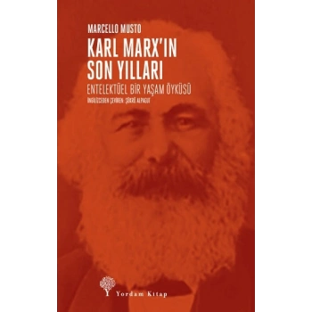 Karl Marxın Son Yılları