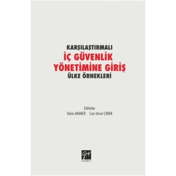 Karşılaştırmalı İç Güvenlik Yönetimine Giriş Ülke Örnekleri