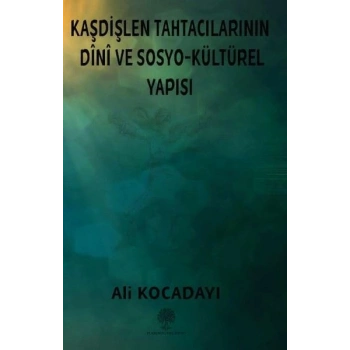 Kaşdişlen Tahtacılarının Dini ve Sosyo - Kültürel Yapısı