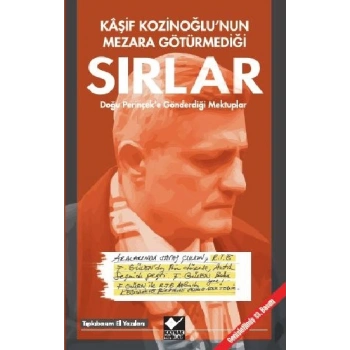 Kaşif Kozinoğlunun Mezara Götürmediği Sırlar