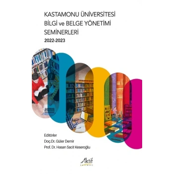 Kastamonu Üniversitesi Bilgi ve Belge Yönetimi Seminerleri 2022-2023