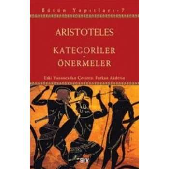 Kategoriler ve Önermeler : Bütün Yapıtları 7