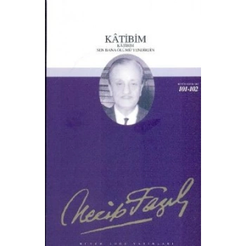 Katibim : 83 - Necip Fazıl Bütün Eserleri