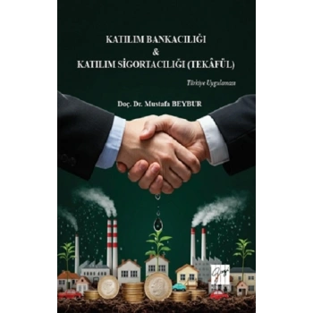 Katılım Bankacılığı & Katılım Sigortacılığı (Tekafül) Türkiye Uygulaması