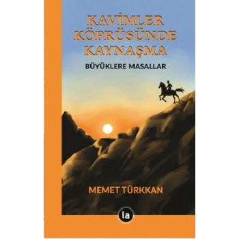 Kavimler Köprüsünde Kaynaşma