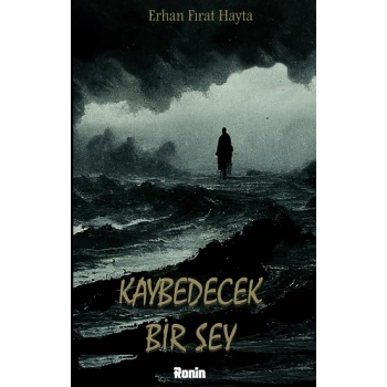 Kaybedecek Bir Şey