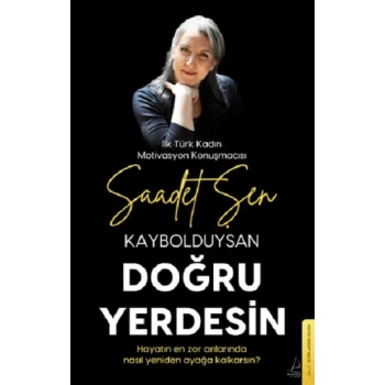 Kaybolduysan Doğru Yerdesin