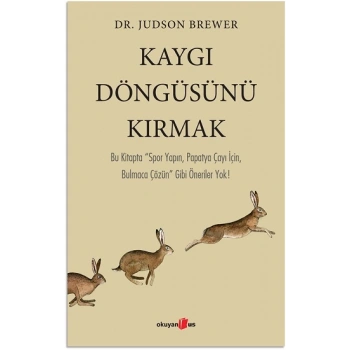 Kaygı Döngüsünü Kırmak