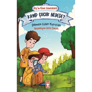 Kayıp Çocuk Nerede? - Alişin Kent Günlükleri 4