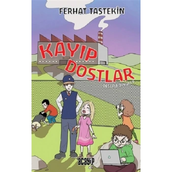 Kayıp Dostlar - Değerli Öyküler