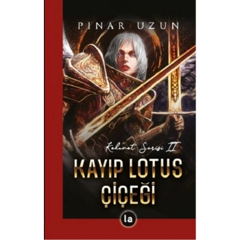 Kayıp Lotus Çiçeği - Kehanet Serisi 2