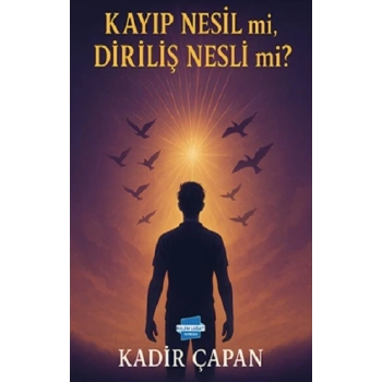 Kayıp Nesil mi, Diriliş Nesli mi?