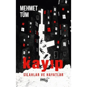 Kayıp Silahlar ve Hayatlar
