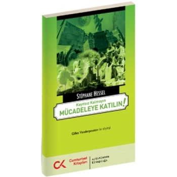 Kayıtsız Kalmayın Mücadeleye Katılın!
