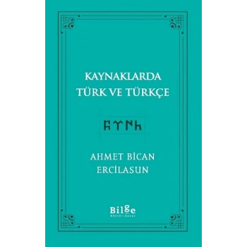 Kaynaklarda Türk Ve Türkçe