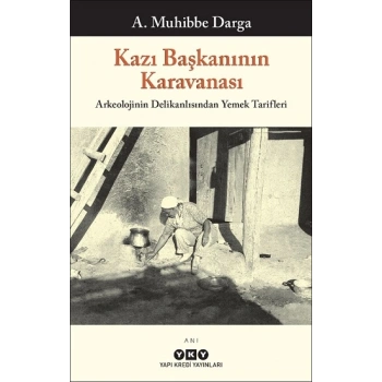 Kazı Başkanının Karavanası