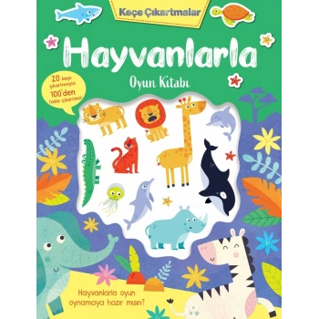 Keçe Çıkartmalar – Hayvanlarla Oyun Kitabı